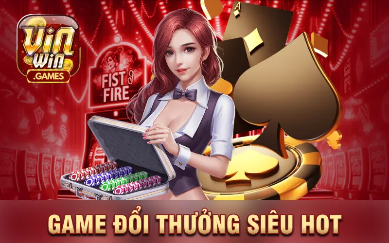 Kho game đa dạng, phong phú tại vinwin với các game bài đổi thưởng siêu hot